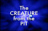 BBC DVD - DOCTOR WHO THE CREATURE FROM THE PIT (2010)