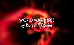 WORLD WAR THREE by RUSSELL T DAVIES